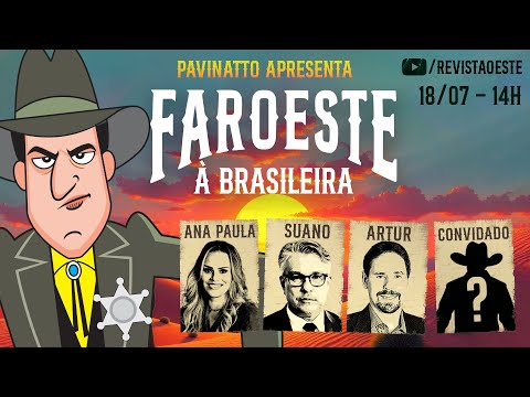 FAROESTE À BRASILEIRA, com Tiago Pavinatto - 18/07/2025