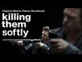 Killing Them Softly - Official Soundtrack Preview ...