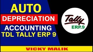 HOW TO CALCULATE AUTO DEPRECIATION IN TALLY ERP 9, DEPRECIATION ON FIXED ASSETS ENTRY IN TALLY ERP 9