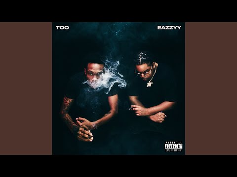 Too Eazzyy