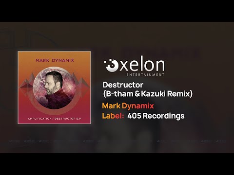 Mark Dynamix - Destructor (B-tham & Kazuki Remix)