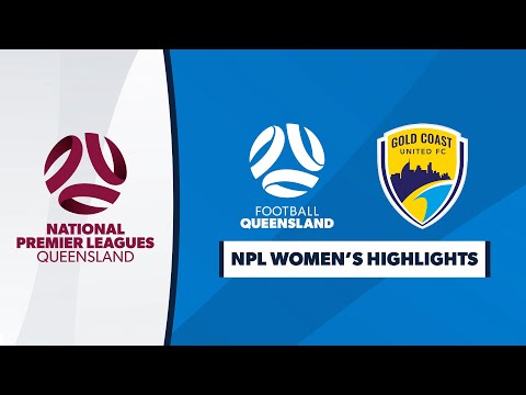 NPL Women's R12 - FQ QAS vs. Gold Coast United Highlights