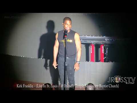 James Ross @ Kirk Franklin - "Medley / Talk In St. Louis" - www.Jross-tv.com (St. Louis)