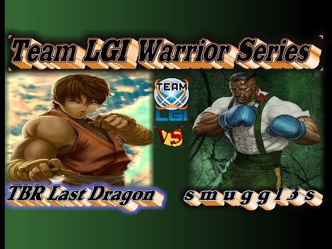 LGI War Series : TBR Last Dragon vs s m u g g l 3 s - FT5