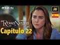 Rosa Negra Capítulo 22 HD En Español