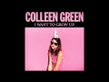 Colleen Green - Whatever I Want 