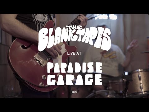 The Blank Tapes - Paradise (Live at Paradise Garage)