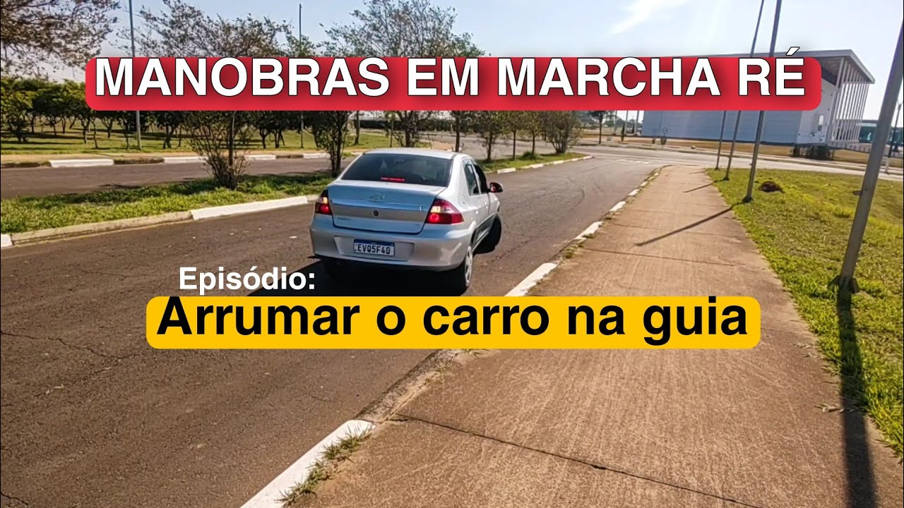 Como manobrar o carro no meio fio (guia) 😍