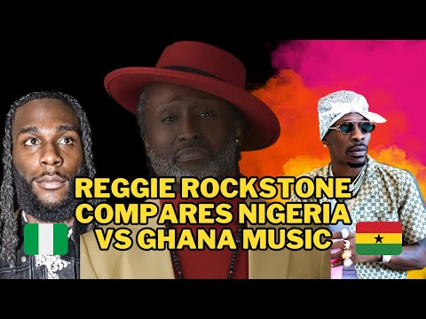 Reggie Rockstone Compares Ghana Music to Nigeria Music, drops facts people don't know