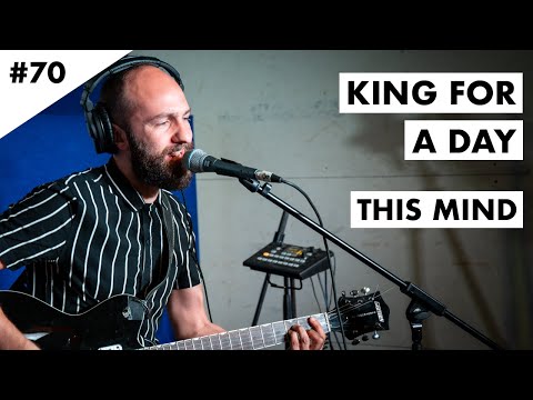 Scorpio Sessions #70: KING FOR A DAY - This Mind (Live @ Radio Scorpio)