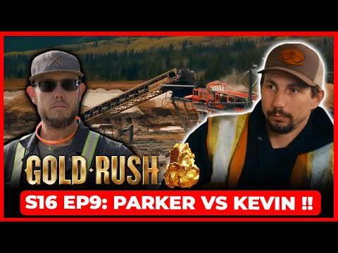 Gold Rush S16 Ep9 Release Date & Preview: Parker Vs Kevin !