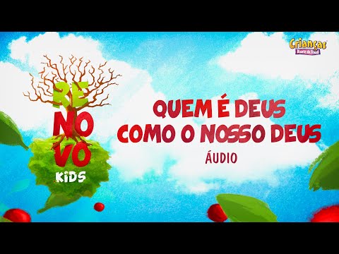 Quem é Deus Como Nosso Deus | CD Renovo Kids | Crianças Diante do Trono