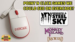 Point N Click Games We Could See On Evercade??