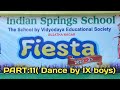 Annual Day FIESTA 2022 23 At Indian Springs Sujathanagar Part 11 Dance By IX Boys