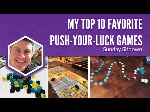 My Top 10 Favorite Push-Your-Luck Games
