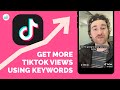 TikTok SEO: How to Get More Views on TikTok Using Keywords