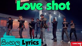 EXO Love Shot sinhala lyrics