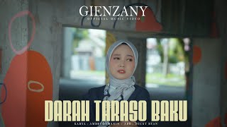Download lagu Gienzany - Darah Taraso Baku mp3