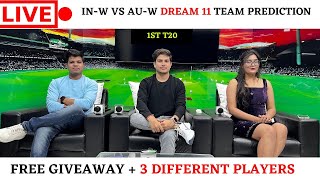 IN-W VS AU-W Dream11 Team | in-w vs au-w dream11 prediction | in-w vs au-w dream11 today | dream11