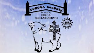 Diplo - Corona Sabbath With Rhye #3 2020