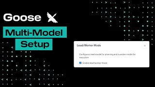 Goose's Multi-Model Setup