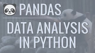 Python Pandas Tutorial (Part 1): Getting Started with Data Analysis - Installation and Loading Data