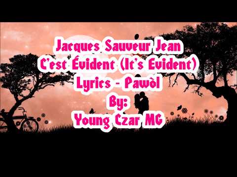 Jacques Sauveur Jean - C'est Évident Lyrics (Pawòl)