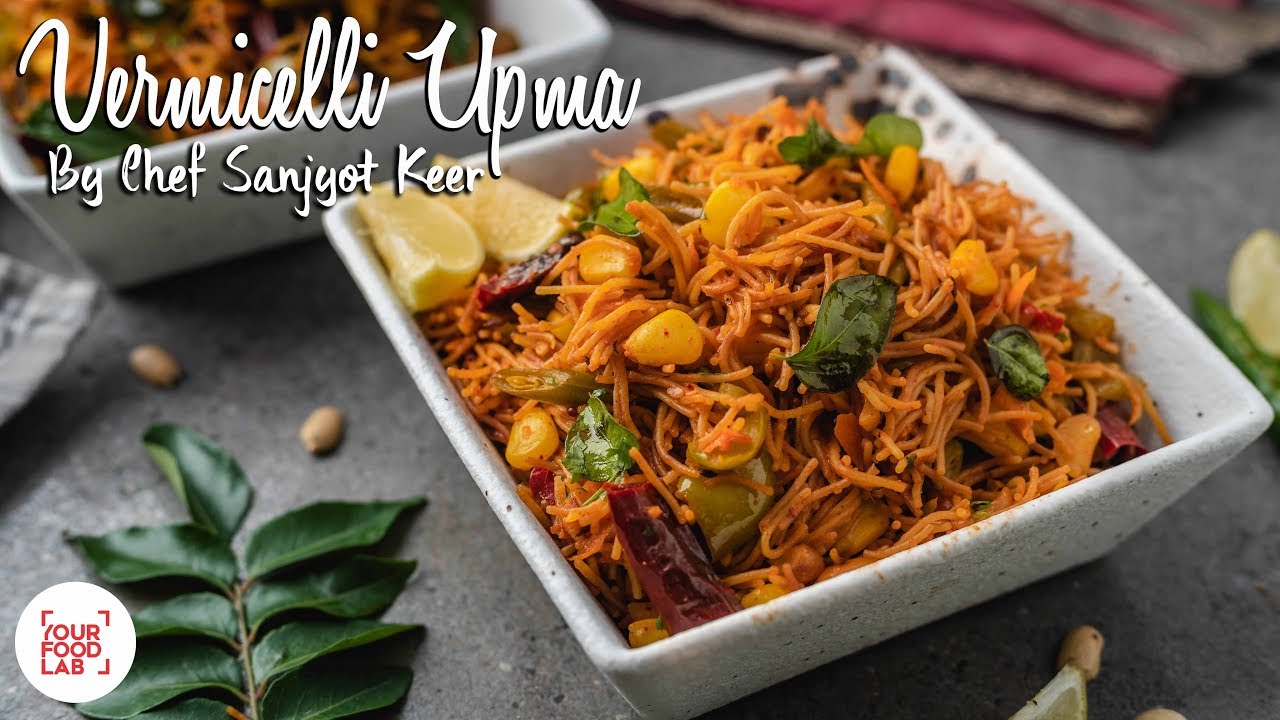 Vermicelli Upma Recipe | सेवई उपमा | Chef Sanjyot Keer
