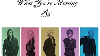 R5 - What You&#39;re Missing Lyrics