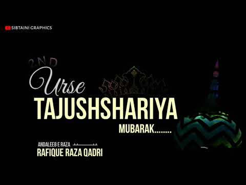 Urse Tajushshariya Mubarak || New Latest Whatsapp Status 2020 || Rafique Raza Qadri