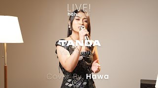 Download lagu TANDA - YURA YUNITA | LIVE COVER HAWA mp3