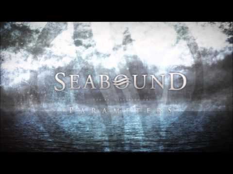SEABOUND | PARAMETERS Feat. Chris Mackertich of The Lane Cove