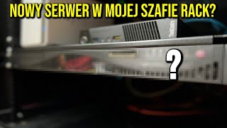 NOWY SERWER W MOJEJ SZAFIE RACK?