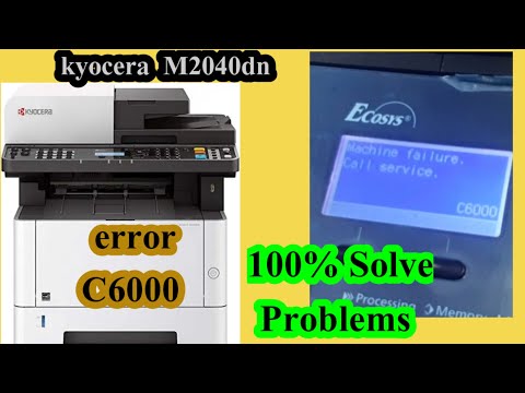 kyocera m2040dn error c6000 ( kyocera m2040dn machine failure coll service c6000 )
