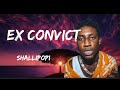 Shallipopi  - Ex Convict (Lyrics)
