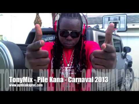 TonyMix - Pile Kana - Kanaval 2013
