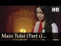 Main Tulsi Tere Aanganki - Main Tulsi Tere Aangan Ki - Lata Mangeshkar Main Tulsi Tere Aanganki - Main Tulsi Tere Aangan Ki - Lata Mangeshkar