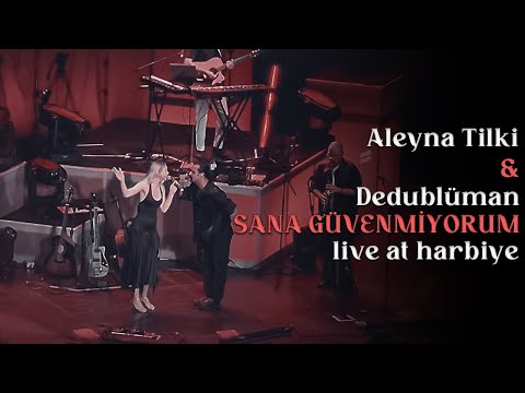 Dedublüman & Aleyna Tilki - Sana Güvenmiyorum / Harbiye 2025