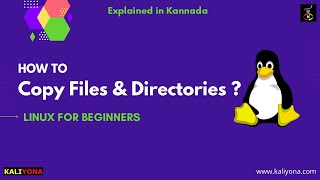 Copying files and directories | cp | Examples | Linux for Beginners | Kaliyona | in Kannada