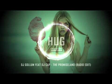 DJ Gollum feat DJ Cap - The Promiseland (Radio Edit)