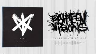 Eighteen Visions - Underneath My Gun