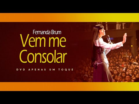 Vem me Consolar - Fernanda Brum