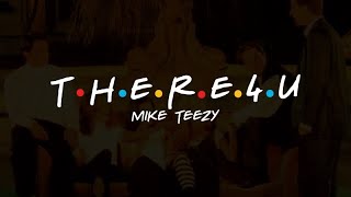 Mike Teezy - There 4 U (Official Audio)