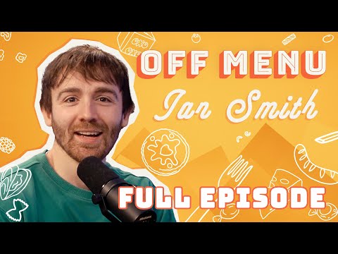 Ian Smith: Spice racks, stag dos and blood | Off Menu with Ed Gamble and James Acaster Podcast