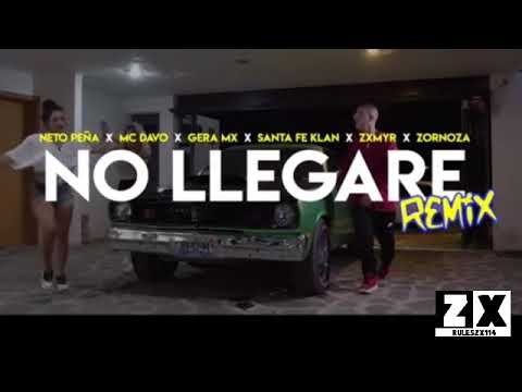 Neto Peña - No Llegare (Remix) ft. Mc Davo, Gera MX, Santa Fe Klan, Zxmyr y Zornoza (Audio Official)