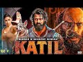 KATIL Prabhas 2025 South New Release Hindi Dubbed Movie South Indian Action Movies 2025