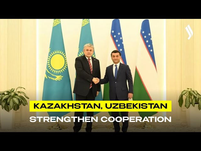Kazakhstan, Uzbekistan strengthen cooperation
