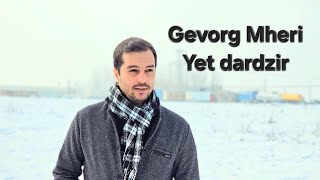 Gevorg Mheri - Yet dardzir (cover) (2024)