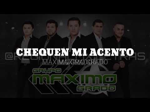 (LETRA) Chequen Mi Acento - Máximo Grado EN VIVO 2019