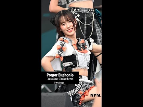 [Fancam] Porpor Euphonie - Full Stage @ Japan Expo Thailand 2025 / Sora Stage 08/02/2025